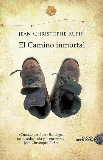 CAMINO INMORTAL, EL | 9788415945291 | RUFIN, JEAN-CHRISTOPHE | Llibreria La Gralla | Librería online de Granollers