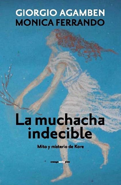 MUCHACHA INDECIBLE, LA | 9788415601470 | AGAMBEN, GIORGIO / FERRANDO, MONICA | Llibreria La Gralla | Llibreria online de Granollers