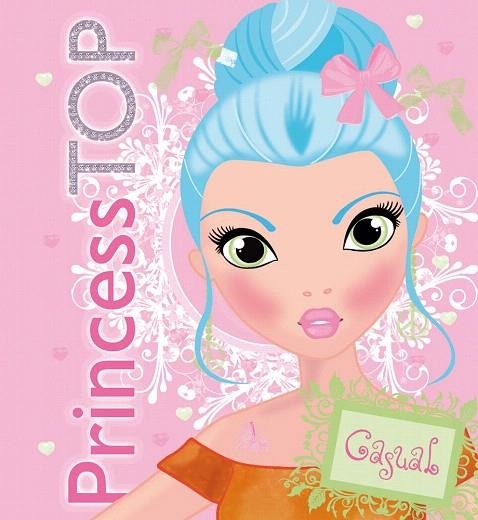 PRINCESS TOP CASUAL (PORTADA ROSA) | 9788490370841 | Llibreria La Gralla | Llibreria online de Granollers