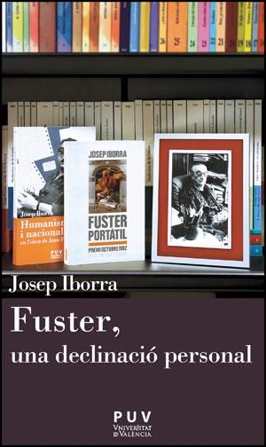 FUSTER.UNA DECLINACIÓ PERSONAL | 9788437091723 | IBORRA, JOSEP | Llibreria La Gralla | Llibreria online de Granollers