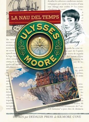 NAU DEL TEMPS, LA ( ULYSSES MOORE 1 ) | 9788424651596 | MOORE, ULYSSES | Llibreria La Gralla | Llibreria online de Granollers