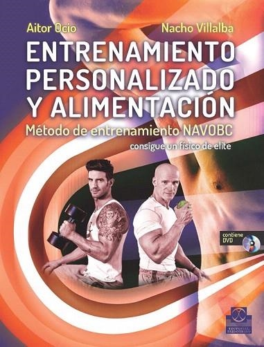 ENTRENAMIENTO PERSONALIZADO Y ALIMENTACIÓN. MÉTODO DE ENTRENAMIENTO NAVOBC | 9788499104928 | VILLALBA, NACHO/OCIO, AITOR | Llibreria La Gralla | Llibreria online de Granollers