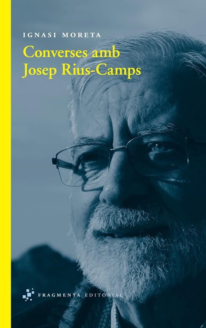 CONVERSES AMB JOSEP RIUS-CAMPS | 9788492416806 | MORETA TUSQUETS, IGNASI | Llibreria La Gralla | Librería online de Granollers