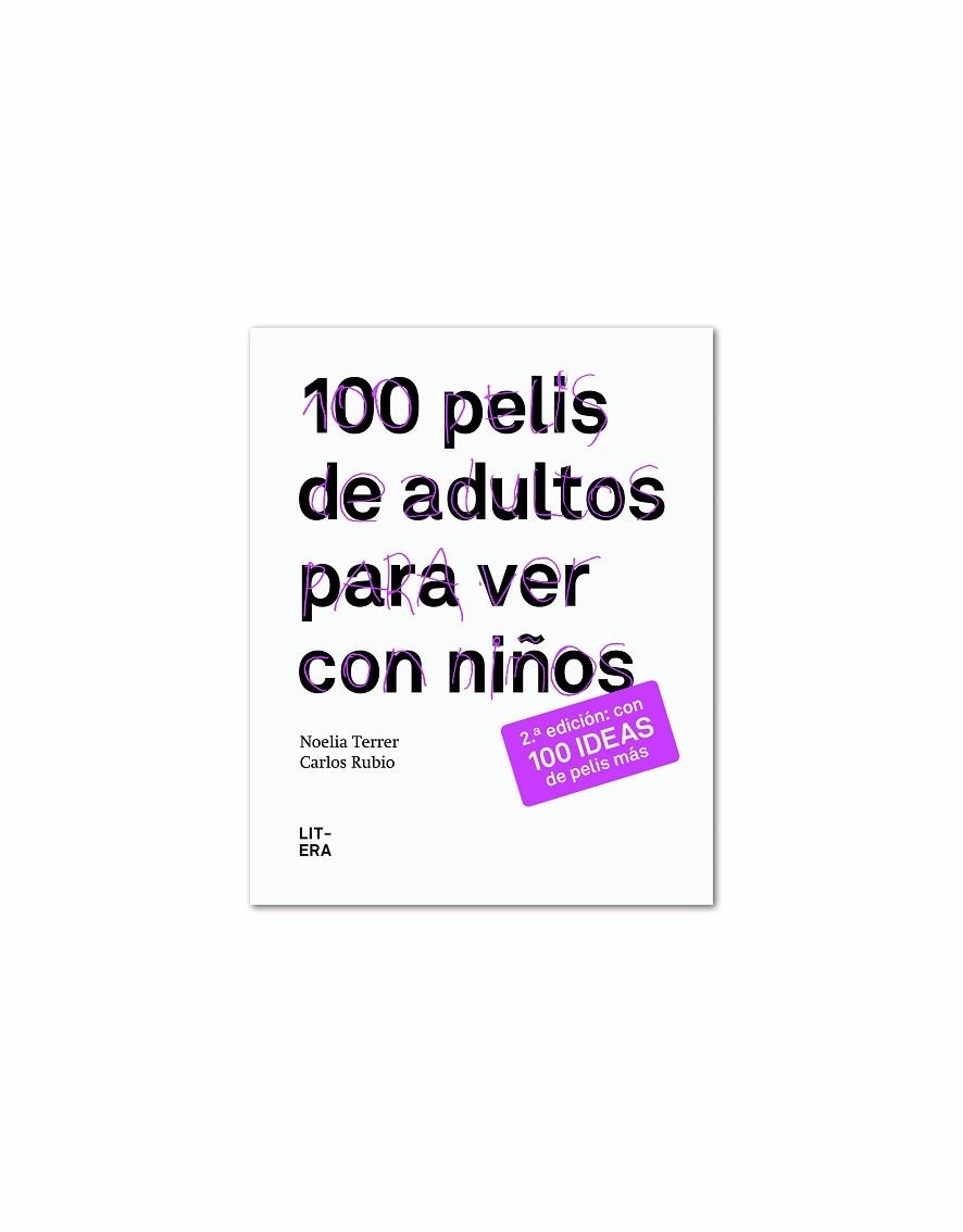 100 PELIS DE ADULTOS PARA VER CON NIÑOS | 9788494029233 | TERRER, NOELIA - RUBIO, CARLOS | Llibreria La Gralla | Llibreria online de Granollers