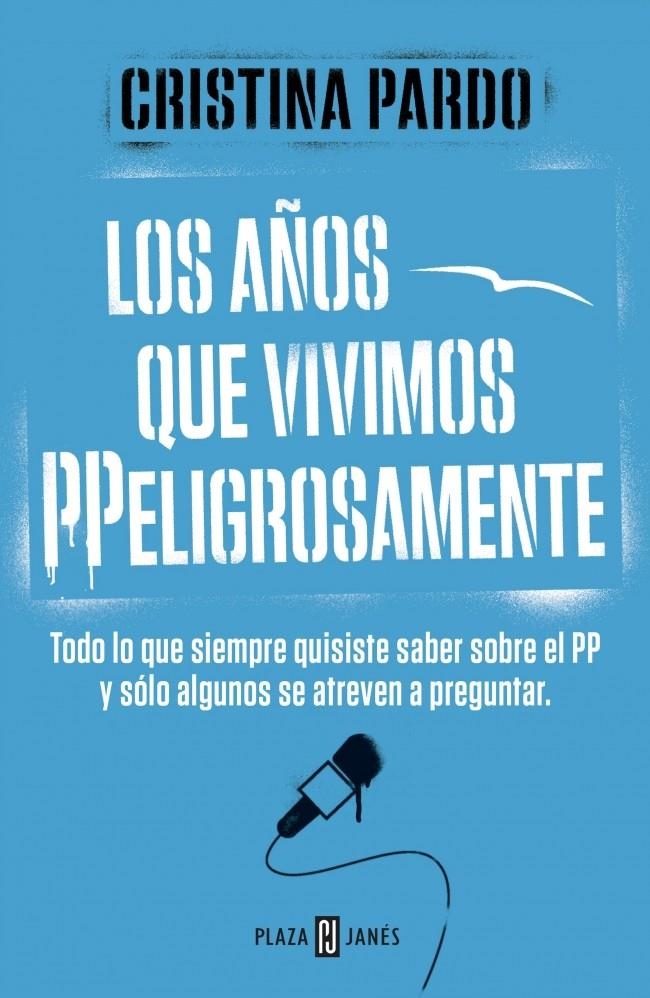 AÑOS QUE VIVIMOS PPELIGROSAMENTE, LOS | 9788401347108 | PARDO, CRISTINA | Llibreria La Gralla | Llibreria online de Granollers