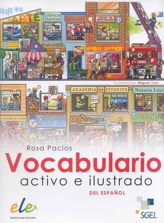 VOCABULARIO ACTIVO E ILUSTRADO DEL ESPAÑOL | 9788497784917 | PACIOS, ROSA | Llibreria La Gralla | Librería online de Granollers