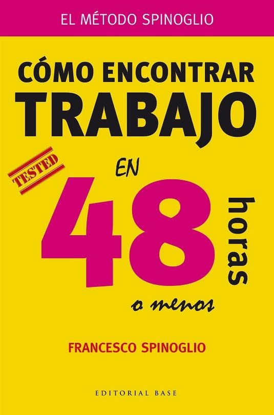 CÓMO ENCONTRAR TRABAJO EN 48 HORAS O MENOS | 9788415706182 | SPINOGLIO, FRANCESCO | Llibreria La Gralla | Llibreria online de Granollers