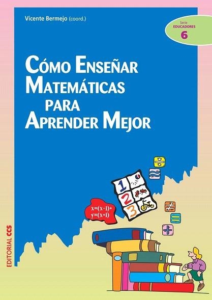 COMO ENSEÑAR MATEMATICAS PARA APRENDER MEJOR  | 9788483168226 | BERMEJO, VICENTE | Llibreria La Gralla | Llibreria online de Granollers