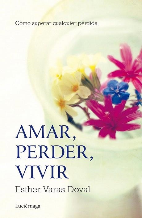 AMAR PERDER VIVIR | 9788415864295 | VARAS DOVAL, ESTHER  | Llibreria La Gralla | Llibreria online de Granollers