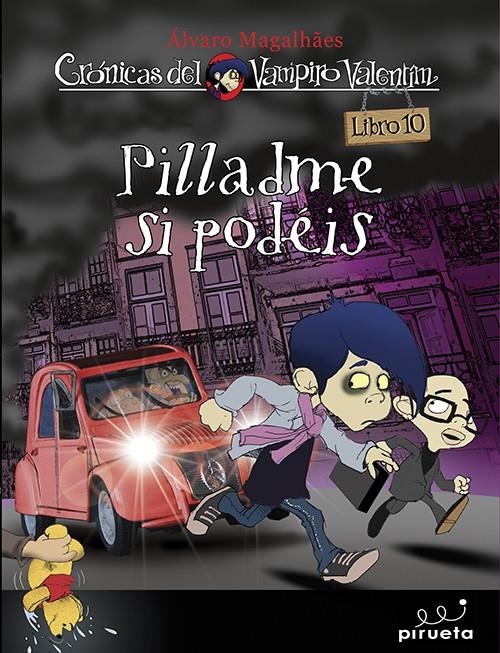 PÍLLAME SI PUEDES (VAMPIRO VALENTÍN 10) | 9788415235682 | MAGALHAES, ÁLVARO | Llibreria La Gralla | Llibreria online de Granollers