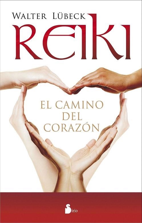 REIKI EL CAMINO DEL CORAZON | 9788478089529 | LÜBECK, WALTER | Llibreria La Gralla | Llibreria online de Granollers