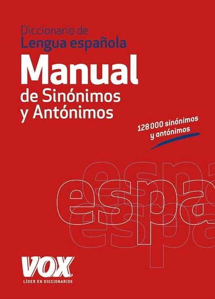 DICCIONARIO MANUAL DE SINÓNIMOS Y ANTÓNIMOS DE LA LENGUA ESPAÑOLA | 9788499741475 | LAROUSSE EDITORIAL | Llibreria La Gralla | Llibreria online de Granollers