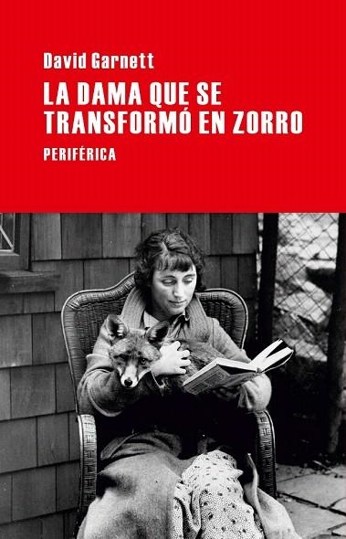 DAMA QUE SE TRANSFORMÓ EN ZORRO, LA | 9788492865918 | GARNETT, DAVID | Llibreria La Gralla | Llibreria online de Granollers