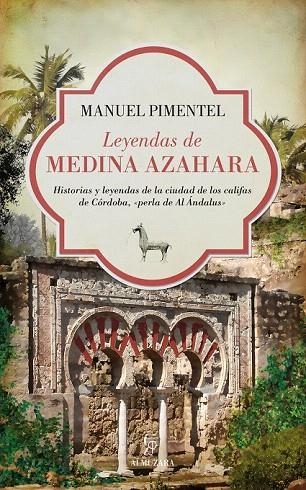 LEYENDAS DE MEDINA AZAHARA | 9788416100255 | PIMENTEL SILES, MANUEL | Llibreria La Gralla | Llibreria online de Granollers