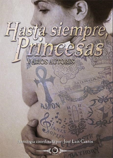 HASTA SIEMPRE PRINCESAS | 9788416101085 | CANTOS MARTÍNEZ, JOSÉ LUIS/GONZALO LÓPEZ, REBECA/LÓPEZ RODRIGUEZ, GERVASIO/GÜELL MIMBRERO, MANEL/SÁN | Llibreria La Gralla | Llibreria online de Granollers