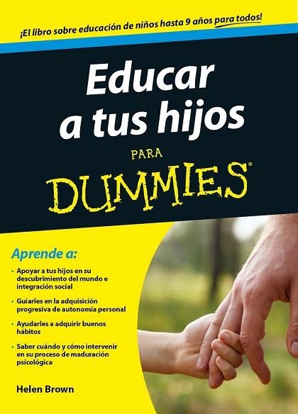 EDUCAR A TUS HIJOS PARA DUMMIES | 9788432902062 | BROWN, HELEN  | Llibreria La Gralla | Llibreria online de Granollers