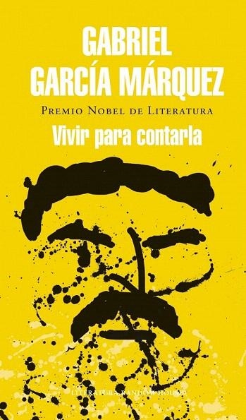 VIVIR PARA CONTARLA | 9788439728405 | GARCÍA MÁRQUEZ,GABRIEL | Llibreria La Gralla | Llibreria online de Granollers