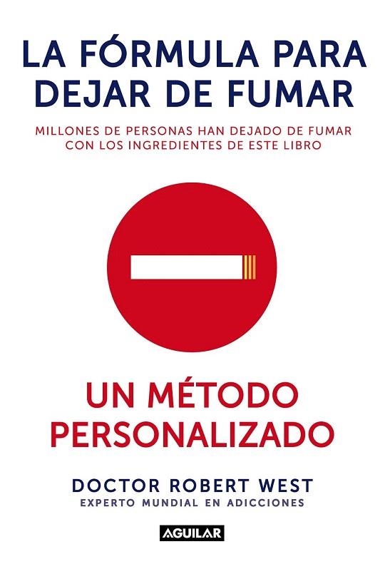 FÓRMULA PARA DEJAR DE FUMAR.UN MÉTODO PERSONALIZADO | 9788403014398 | WEST, ROBERT | Llibreria La Gralla | Llibreria online de Granollers