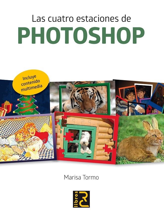 CUATRO ESTACIONES DE PHOTOSHOP, LAS | 9788494180156 | TORMO, MARISA | Llibreria La Gralla | Llibreria online de Granollers