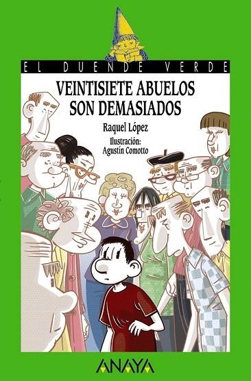 VEINTISIETE ABUELOS SON DEMASIADOS | 9788467861273 | LÓPEZ, RAQUEL | Llibreria La Gralla | Librería online de Granollers