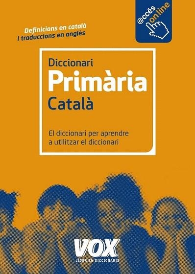 DICCIONARI DE PRIMÀRIA | 9788499741550 | LAROUSSE EDITORIAL | Llibreria La Gralla | Llibreria online de Granollers