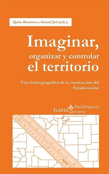IMAGINAR ORGANIZAR Y CONTROLAR EL TERRITORIO | 9788498885613 | BONASTRE TOLÓS, QUIM/JORI GARCÍA, GERARD | Llibreria La Gralla | Llibreria online de Granollers