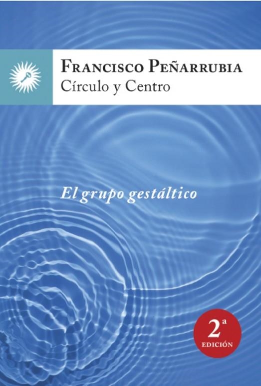 CIRCULO Y CENTRO. ES GRUPO GESTALTICO | 9788416145003 | PEÑARRUBIA, FRANCISCO | Llibreria La Gralla | Llibreria online de Granollers