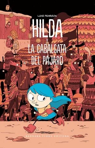 HILDA Y LA CABALGATA DEL PÁJARO | 9788415208532 | PEARSON, LUKE | Llibreria La Gralla | Llibreria online de Granollers