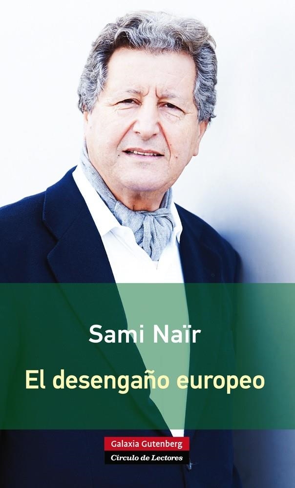 DESENGAÑO EUROPEO, EL | 9788416072385 | NAÏR, SAMI | Llibreria La Gralla | Llibreria online de Granollers