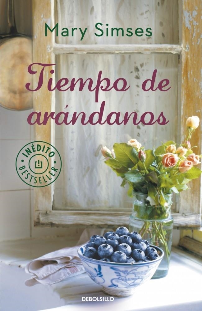 TIEMPO DE ARÁNDANOS (DBOLSILLO) | 9788490329641 | SIMSES, MARY | Llibreria La Gralla | Librería online de Granollers