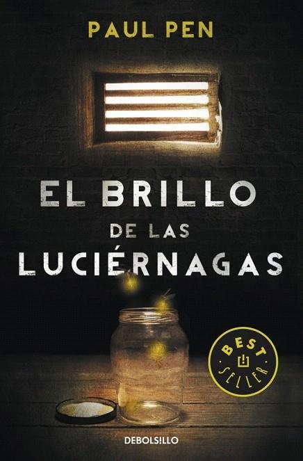 BRILLO DE LAS LUCIÉRNAGAS, EL (DBOLSILLO) | 9788490328224 | PEN, PAUL | Llibreria La Gralla | Librería online de Granollers