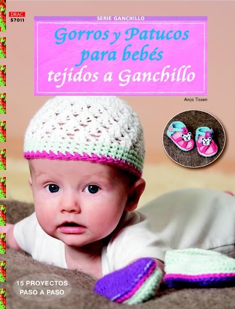 GORROS Y PATUCOS PARA BEBÉS TEJIDOS A GANCHILLO | 9788498743968 | TISSEN, ANJA | Llibreria La Gralla | Llibreria online de Granollers