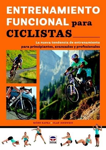 ENTRENAMIENTO FUNCIONAL PARA CICLISTAS | 9788479029661 | KAFKA, BJÖRN/JENEWEIN, OLAF | Llibreria La Gralla | Llibreria online de Granollers