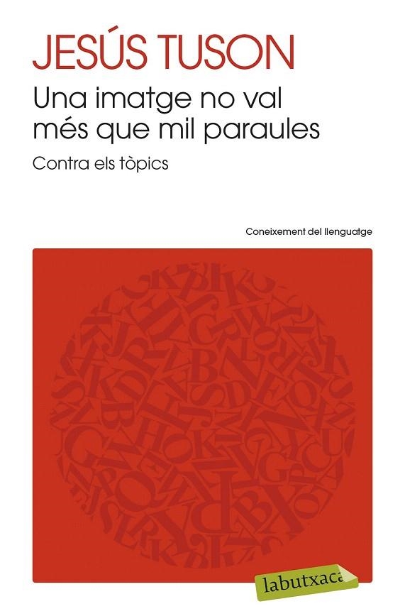 UNA IMATGE NO VAL MÉS QUE MIL PARAULES | 9788499308470 | TUSON, JESUS | Llibreria La Gralla | Librería online de Granollers