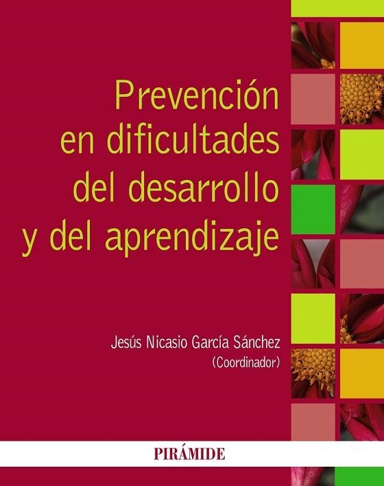 PREVENCIÓN EN DIFICULTADES DEL DESARROLLO Y DEL APRENDIZAJE | 9788436831399 | GARCÍA-SÁNCHEZ, JESÚS NICASIO | Llibreria La Gralla | Librería online de Granollers