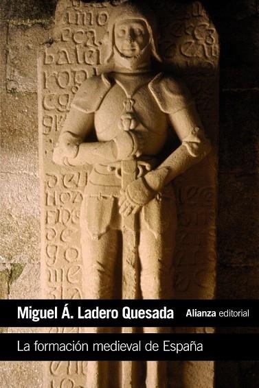 FORMACIÓN MEDIEVAL DE ESPAÑA, LA | 9788420687360 | LADERO QUESADA, MIGUEL ÁNGEL | Llibreria La Gralla | Llibreria online de Granollers