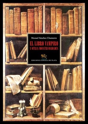 LIBRO VAMPIRO Y OTRAS MONSTRUSIDADES, EL | 9788416034079 | SÁNCHEZ CHAMORRO, MANUEL | Llibreria La Gralla | Llibreria online de Granollers