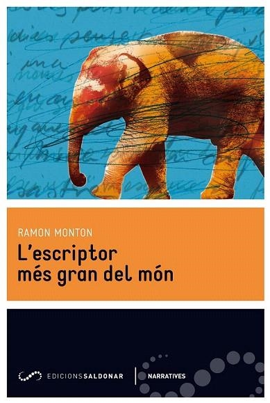 ESCRIPTOR MÉS GRAN DEL MÓN, L' | 9788494116476 | MONTON, RAMON | Llibreria La Gralla | Llibreria online de Granollers