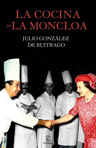 COCINA DE LA MONCLOA, LA | 9788467040975 | GONZÁLEZ DE BUITRAGO, JULIO  | Llibreria La Gralla | Librería online de Granollers