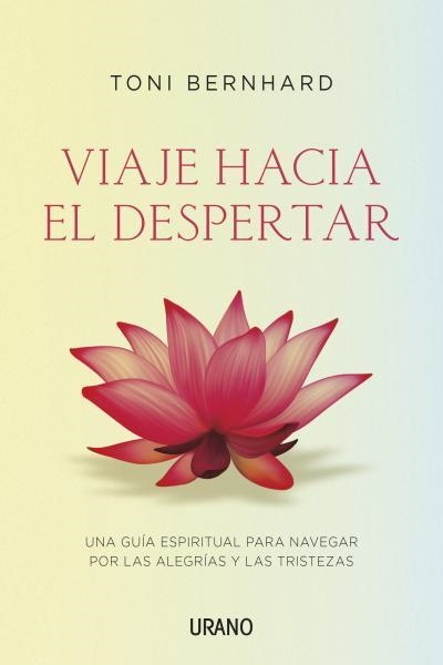 VIAJE HACIA EL DESPERTAR | 9788479538620 | BERNHARD, TONI | Llibreria La Gralla | Llibreria online de Granollers