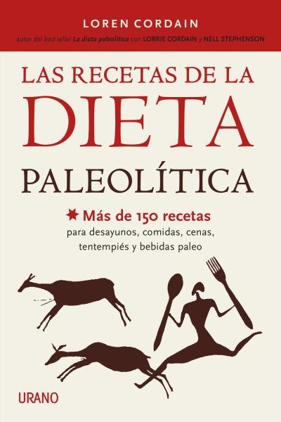 RECETAS DE LA DIETA PALEOLÍTICA, LA | 9788479538644 | CORDAIN, LOREN | Llibreria La Gralla | Llibreria online de Granollers