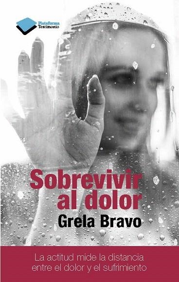 SOBREVIVIR AL DOLOR | 9788415880912 | BRAVO, GRELA | Llibreria La Gralla | Librería online de Granollers