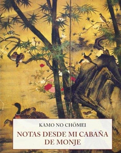 NOTAS DESDE MI CABAÑA DE MONJE | 9788497168823 | CHOMEI, KAMO NO | Llibreria La Gralla | Librería online de Granollers