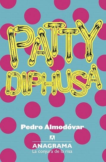 PATTY DIPHUSA | 9788433921079 | ALMODÓVAR CABALLERO, PEDRO | Llibreria La Gralla | Llibreria online de Granollers