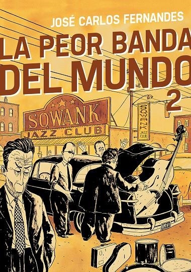 PEOR BANDA DEL MUNDO 2, LA | 9788415685593 | FERNANDES, JOSÉ CARLOS | Llibreria La Gralla | Llibreria online de Granollers