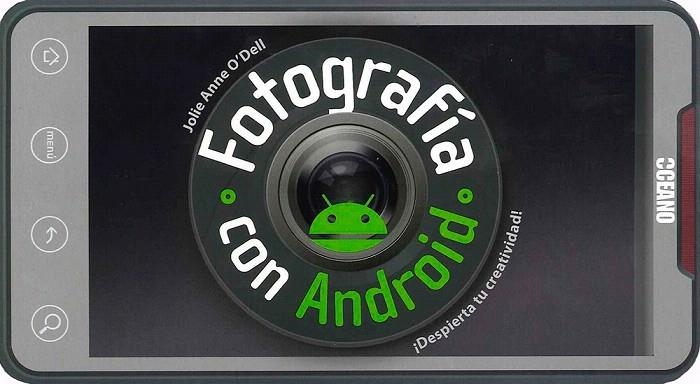 FOTOGRAFÍA CON ANDROID. DESPIERTA TU CREATIVIDAD | 9788475568560 | O'DELL, JOLIE ANNE | Llibreria La Gralla | Librería online de Granollers