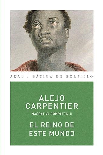 REINO DE ESTE MUNDO, EL | 9788446024460 | CARPENTIER, ALEJO | Llibreria La Gralla | Llibreria online de Granollers