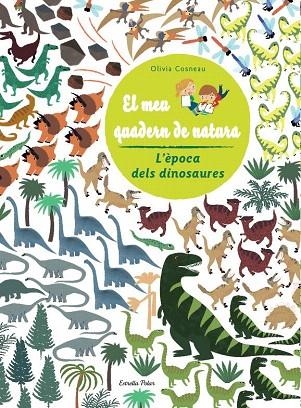 DINOSAURES. EL MEU QUADERN DE NATURA | 9788490572481 | DIVERSOS AUTORS | Llibreria La Gralla | Llibreria online de Granollers