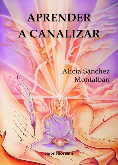 APRENDER A CANALIZAR | 9788415465638 | SÁNCHEZ MONTALBÁN, ALICIA | Llibreria La Gralla | Llibreria online de Granollers