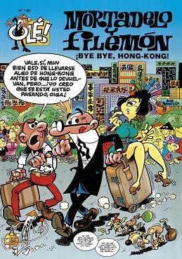 BYE BYE HONG KONG (MORTADELO Y FILEMON) | 9788440687685 | IBÁÑEZ TALAVERA, FRANCISCO | Llibreria La Gralla | Llibreria online de Granollers